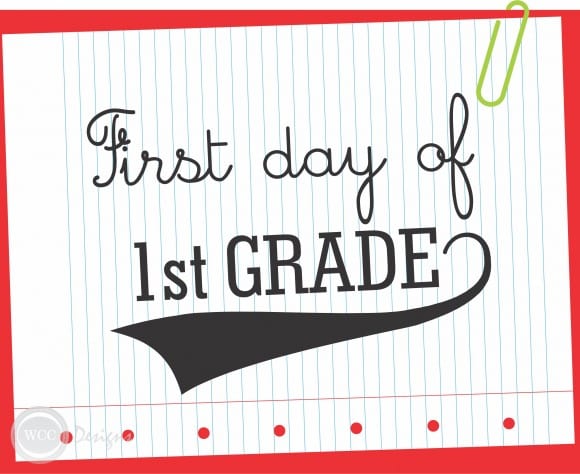 FREE 1st Day of 1st Grade Printable Sign
