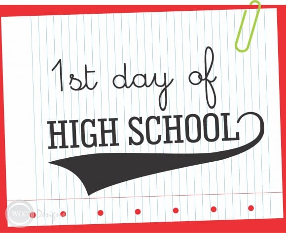 FREE 1st Day of High School Printable Sign