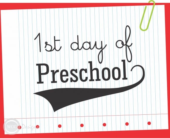 FREE 1st Day of Preschool Printable Sign