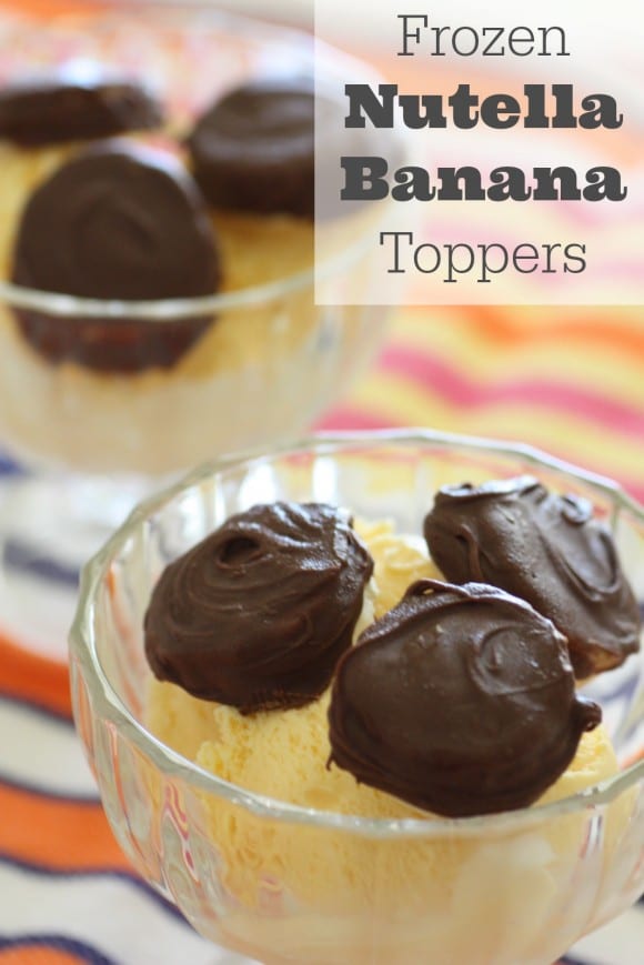 Frozen Nutella Banana Ice Cream Toppers! CatchMyParty.com