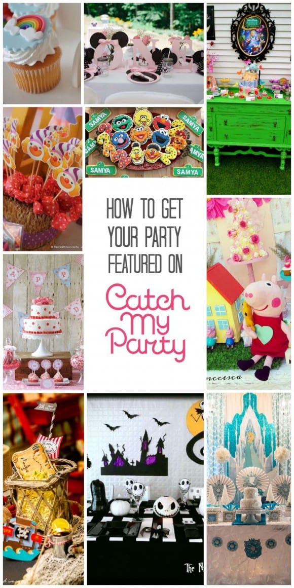 Tips for Getting Your Party Featured on Catch My Party!