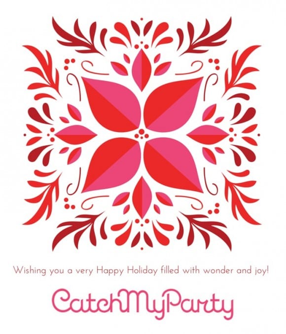 Happy Holidays from Catch My Party!