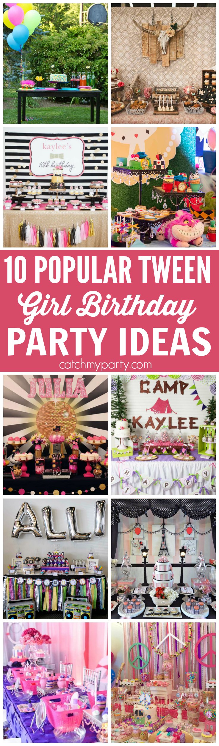 10 Popular Tween Girl Birthday Party Ideas Catch My Party