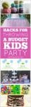 7-Hacks-for-Throwing-a-Budget-Kids-Birthday