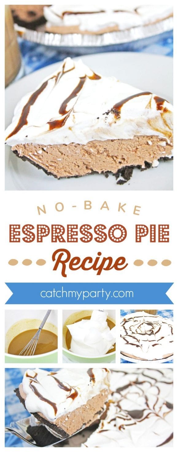 No Bake Espresso Pie Recipe | CatchMyParty.com