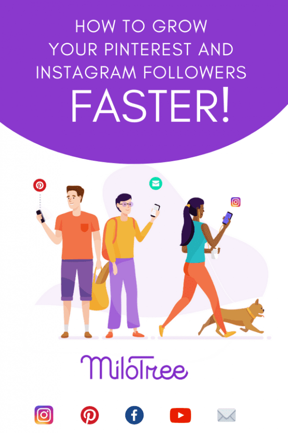 How To Grow Your Pinterest and Instagram Followers Faster | MiloTree.com