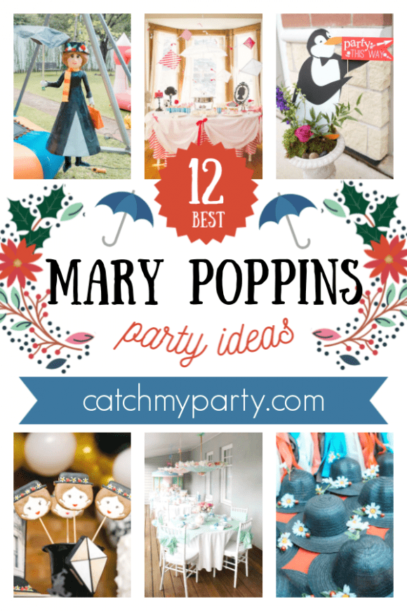The 12 Most Charming Mary Poppins Party Ideas! | CatchMyParty.com