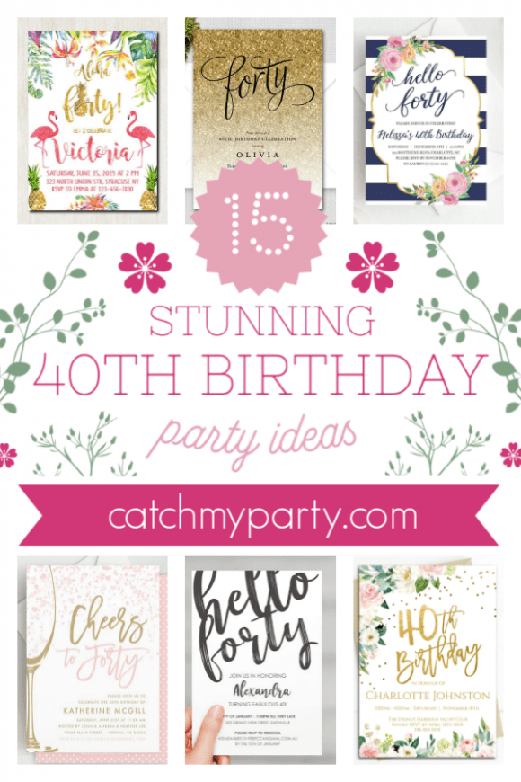 The Most Stunning 40th Birthday Invitations!