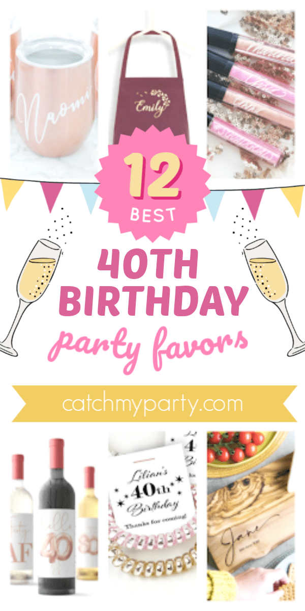 These 12 Fabulous 40th Birthday Party Favors Are Stunning