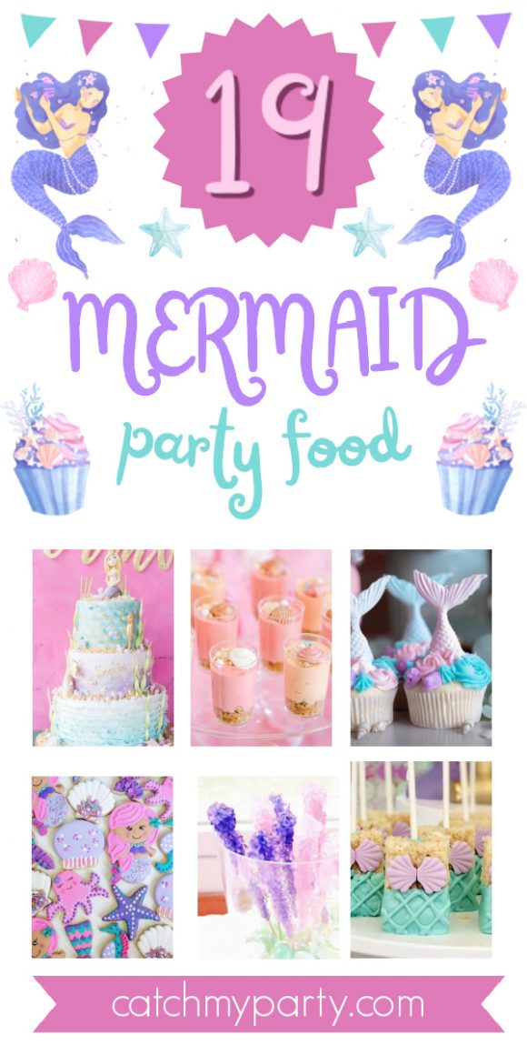 19 Gorgeous Mermaid Party Food Ideas
