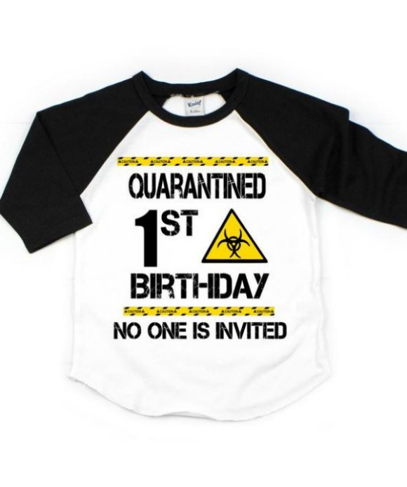 Quarantine 1st Birthday T-Shirt
