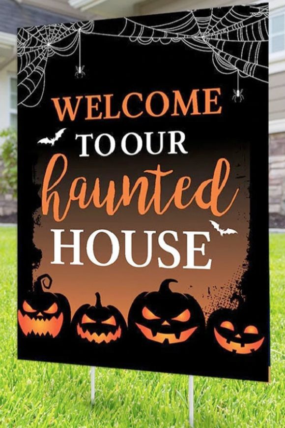 'Welcome to our Haunted House' Lawn Sign