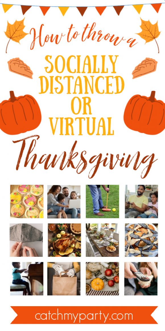 Collage of How to Throw a Socially Distanced or Virtual Thanksgiving!