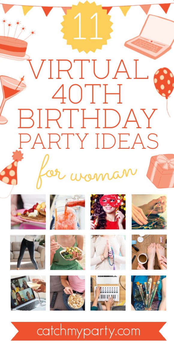 Collage of the 11 Best Virtual 40th Birthday Party Ideas for a Woman