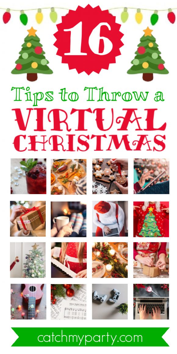 16 Fantastic Tips on How to Throw a Virtual Christmas!