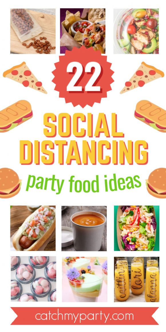 Don't Miss These 22 Social Distancing Party Food Ideas!
