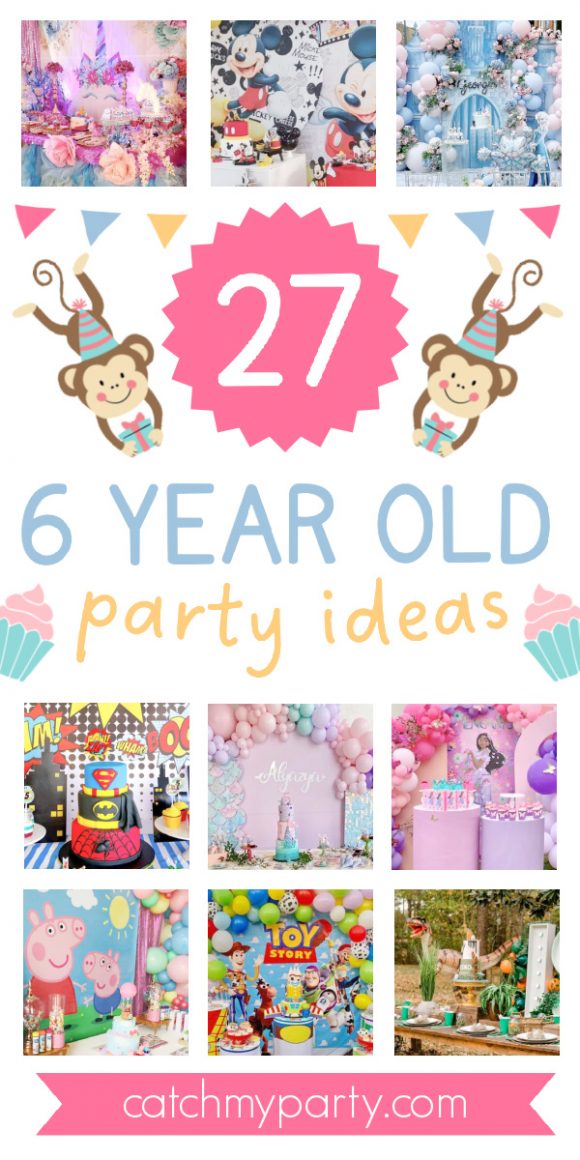 27 Most Popular 6 Year Old Party Ideas! | CatchMyParty.com 27 Most Popular 6 Year Old Party Ideas!