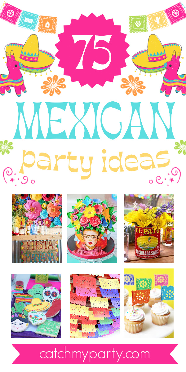 75 Fun and Colorful MexicanThemed Party Ideas The Catch My Party