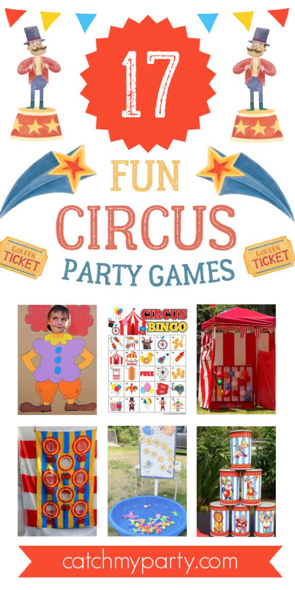 17 Fun Circus Party Games Everyone Will Love! 17 Fun Circus Party Games Everyone Will Love!
