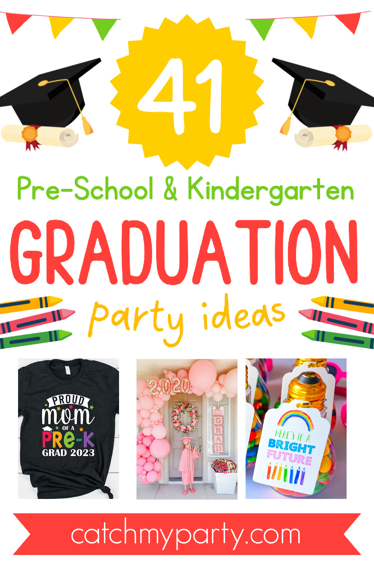 Best 41 Best Preschool & Kindergarten Graduation Party Ideas!