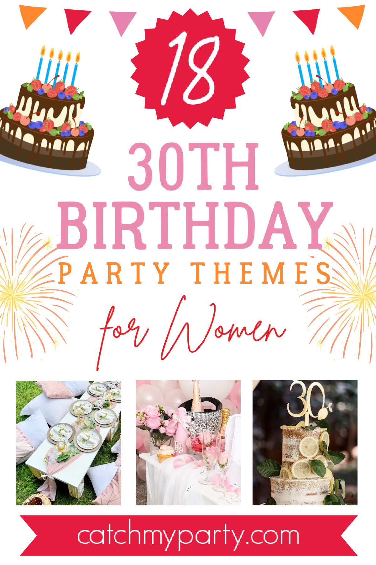 Most Popular 30th Birthday Themes for Women | CatchMyParty.com 18 Most Popular 30th Birthday Themes for Women