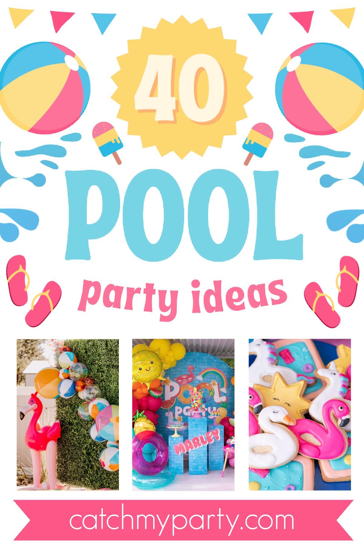 40 Fun and Colorful Pool Party Ideas!