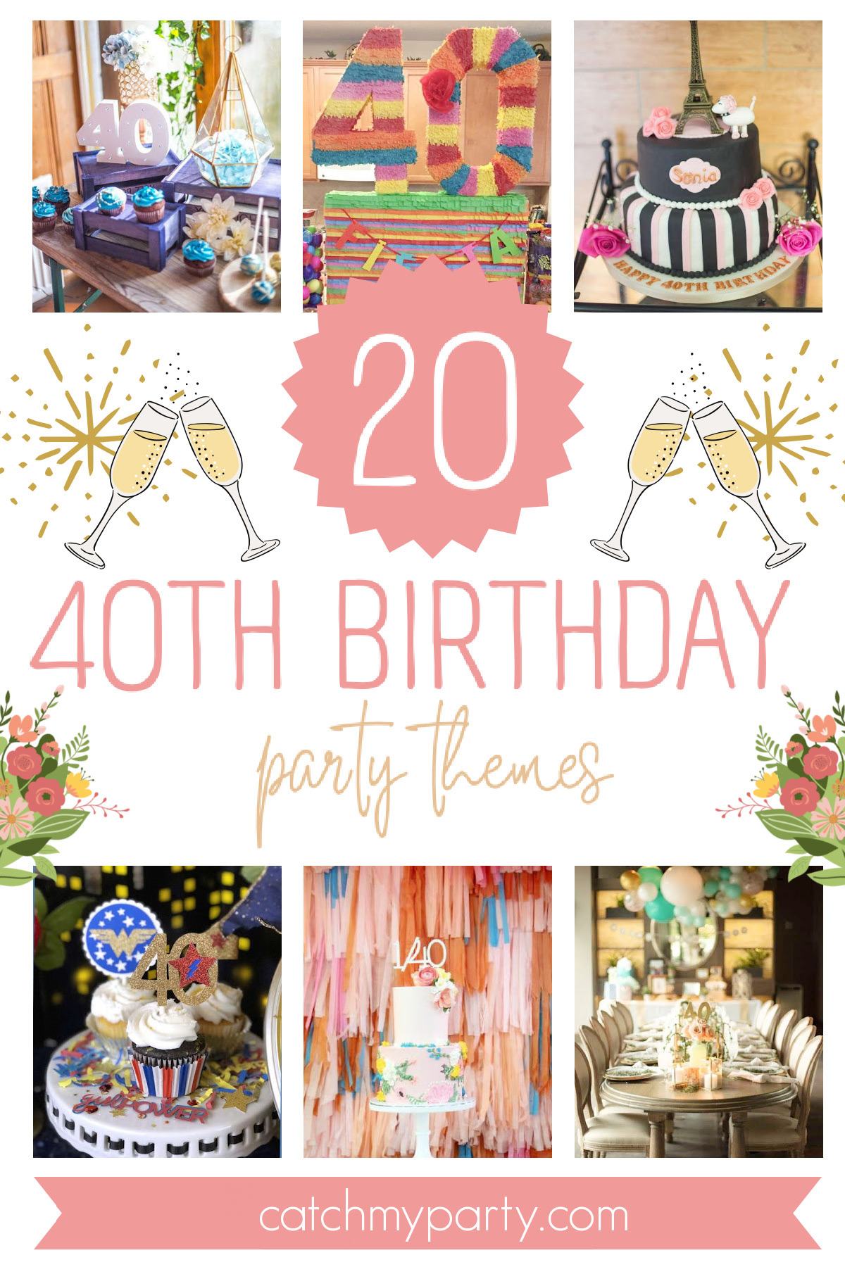 20 BEST 40th Birthday Themes for Women in 2025!